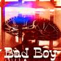 Bad Boy (Explicit)