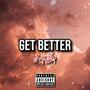Get Better (Explicit)