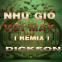 Như Gió Với Mây (Duck Remix) [Version 5]