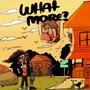 What More? (feat. CapzLock & k3wav) [Explicit]