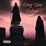 Long Live Lakae (Explicit)