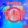 It's About My Time (Explicit)