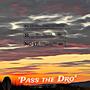 Pass The Dro (Explicit)