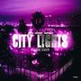 CITY LIGHTS (Explicit)