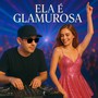 Ela é Glamurosa