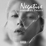 Negative (feat. Twenty)