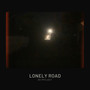 LONELY ROAD (Explicit)