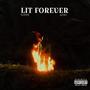 LIT FOREVER (Intro) [Explicit]