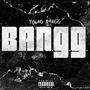 B.A.N.G.G. (Explicit)