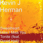 Sweetheart How I Miss You Tonite (feat. David Hall)