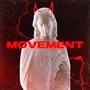 Movement (feat. GAT) [Explicit]