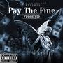 Pay The Fine (Freestyle) [Explicit]