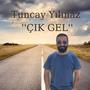 ÇIK GEL