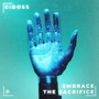 Embrace the Sacrifice
