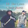 Till' The Cows Come Home (feat. Apalachee Don) [Explicit]