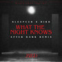 What The Night Knows (After Dark Remix)