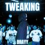 TWEAKING (Explicit)
