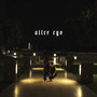 Alter Ego (Explicit)