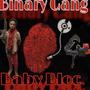 Baby Bloc (Binary Gang) [Explicit]