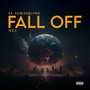 Fall Off (feat. EL JAMAIQUINO) [Explicit]