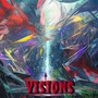 Visions (Explicit)