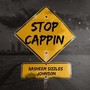 Stop Cappin (Explicit)