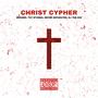 Christ Cypher (feat. Tay Stunna, Never Separated & KJ The Kid)