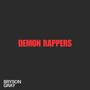 DEMON RAPPERS