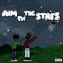 Aim For The Stars (Explicit)