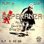 Esperanza (feat. Ablah & Erick Cruz El Pack) [Explicit]