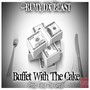 Buffet with the Cake (Explicit)