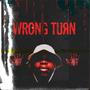 Wrong Turn (feat.Umfanogijimayo)
