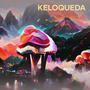 Keloqueda (Explicit)