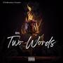 Two Words (Explicit)