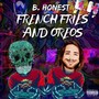 French Fries and Oreos (Explicit)