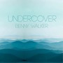 Undercover (Explicit)