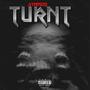 TURNT (Explicit)