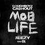 Mob Life (feat. Jeezy) [Explicit]