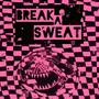 Break A Sweat