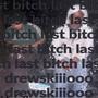 Last ***** (Explicit)