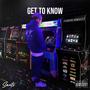 GET TO KNOW (Explicit)