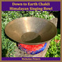 Down to Earth Chakli Himalayan Singing Bowl