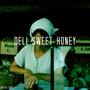 Deli Sweet Honey