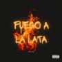 FUEGO A LA LATA (Explicit)