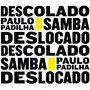 Samba Descolado Deslocado Samba