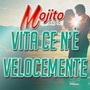 Vita c'è n'è/Velocemente