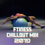 Ftiness Chillout Mix 2019