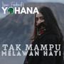 Tak Mampu Melawan Hati