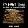 Pressure Train - Rock Music, Bar Background, Road Trip