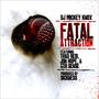 Fatal Attraction ft Thad Reid, Jon Hope & 6th Sense